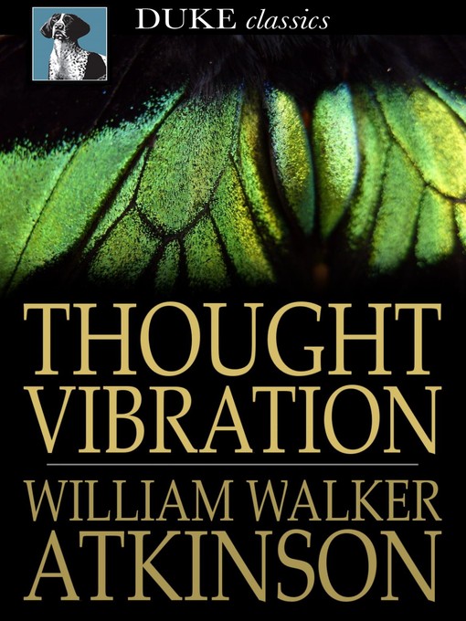 Title details for Thought Vibration by William Walker Atkinson - Wait list